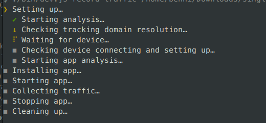 Screenshot of the output of the record-traffic command. showing granular substeps for the first 'Setting up…' step that is displayed as in progress: 'Starting analysis…' (done), 'Checking tracking domain resolution…' (skipped), 'Waiting for device…' (in progress), 'Checking device connecting and setting up…', 'Starting app analysis…' (last two not started yet). The following first-level steps are: 'Installing app…', 'Starting app…', 'Collecting traffic…', 'Stopping app…', 'Cleaning up…'